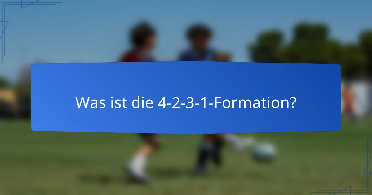 Was ist die 4-2-3-1-Formation?